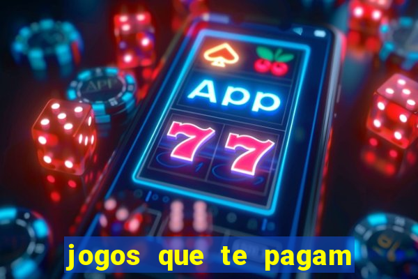 jogos que te pagam para jogar